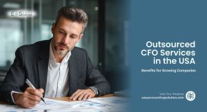 Outsourced CFO Services in the USA: Benefits for Growing Companies