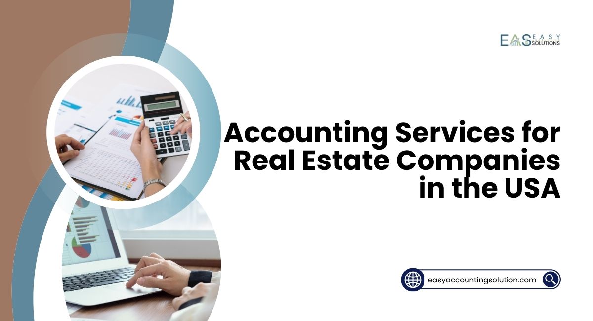 Accounting Services for Real Estate Companies in the USA