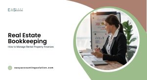 Real Estate Bookkeeping: How to Manage Rental Property Finances